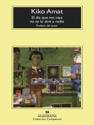 cover image of El día que me vaya no se lo diré a nadie